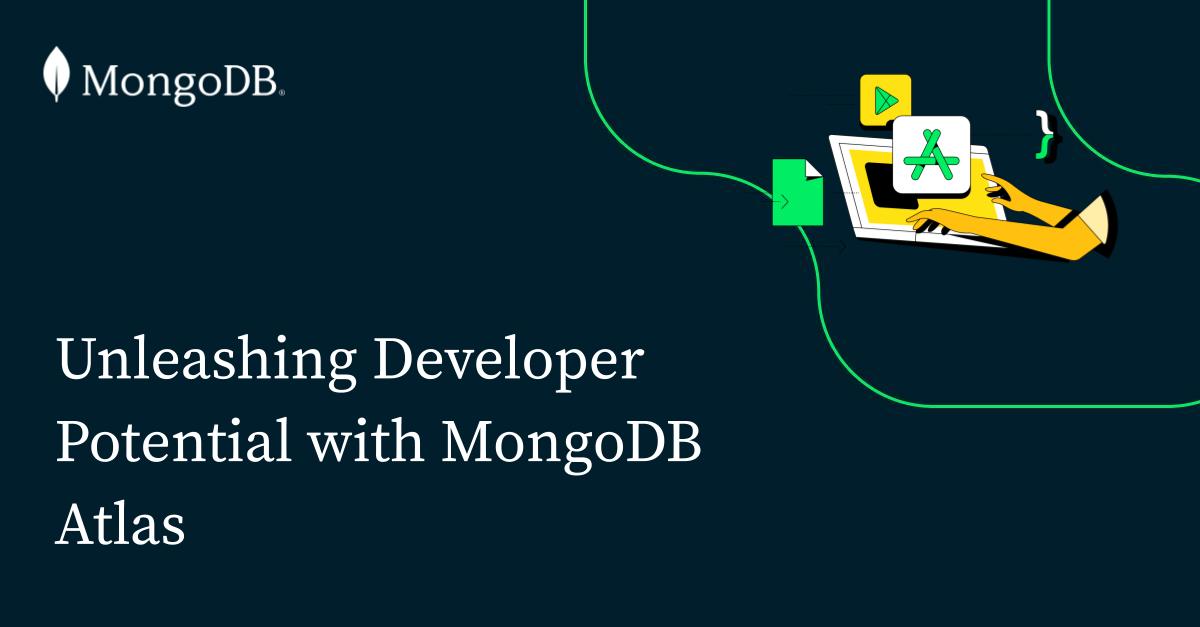 利用MongoDB Atlas释放开发者潜力并管理成本